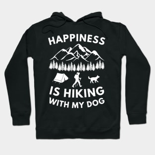 Happiness is hiking with my dog Hoodie